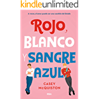 Los mejores  - Rojo- blanco y sangre azul: A veces- el amor puede ser una cuestión de Estado (FICCIÓN SIN LÍMITES)